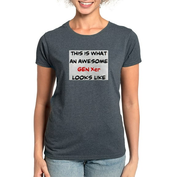 CafePress - Awesome Gen Xer Women's Classic T Shirt - Women's Traditional Fit Dark T-Shirt