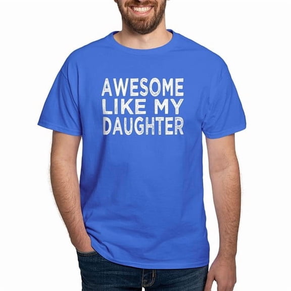 CafePress - Awesome Like My Daughter Funny Fathers Day Funny H Men's Value T Shirt - Men's Classic Cotton T-Shirts
