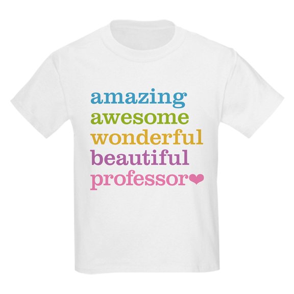 CafePress - Awesome Professor T Shirt - Light T-Shirt Kids XS-XL