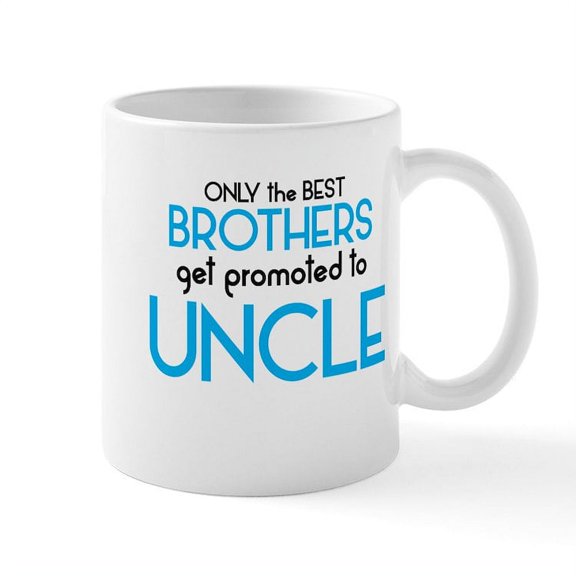 CafePress - BEST BROTHERS GET PROMOTED TO UNCLE Mugs - 11 oz Ceramic Mug - Novelty Coffee Tea Cup