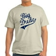 thumbnail image 1 of CafePress - BIG DUDE (Script) Light T Shirt - Men's Classic Graphic T-Shirt, 1 of 4