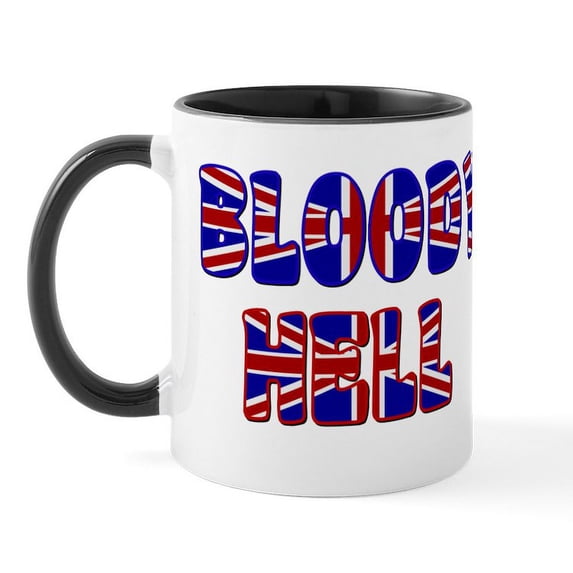 CafePress - BLOODY HELL Mug - 11 oz Ceramic Mug - Novelty Coffee Tea Cup