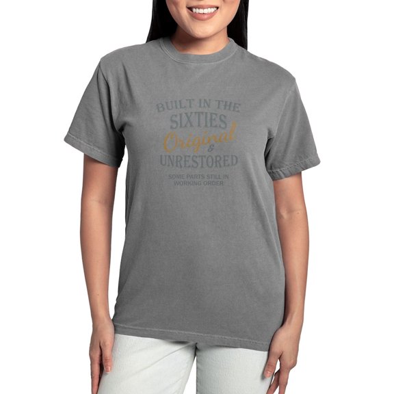 CafePress - BUILT IN THE SIXTIES T Shirt - Womens Comfort Colors® Shirt