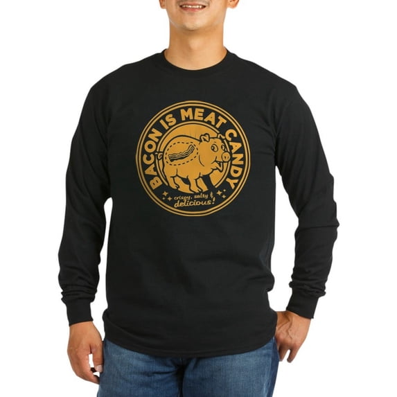 CafePress - Bacon Is Meat Candy - Long Sleeve Dark T-Shirt