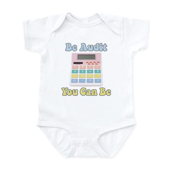 CafePress - Be Audit You Can Be Infant Bodysuit - Baby Light Bodysuit, Size Newborn - 24 Months