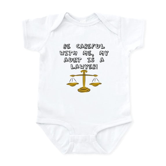 CafePress - Be Careful My Aunt Is A Lawyer Body Suit - Baby Light Bodysuit, Size Newborn - 24 Months