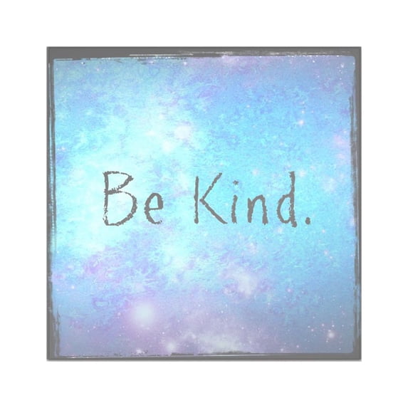 CafePress - Be Kind Square Sticker 3 X 3 - Square Sticker 3" x 3"