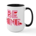 thumbnail image 1 of CafePress - Be Mine - 15 oz Ceramic Large White Novelty Mug, 1 of 4