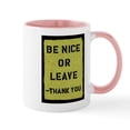 thumbnail image 1 of CafePress - Be Nice Or Leave Mug - 11 oz Ceramic Mug - Novelty Coffee Tea Cup, 1 of 4