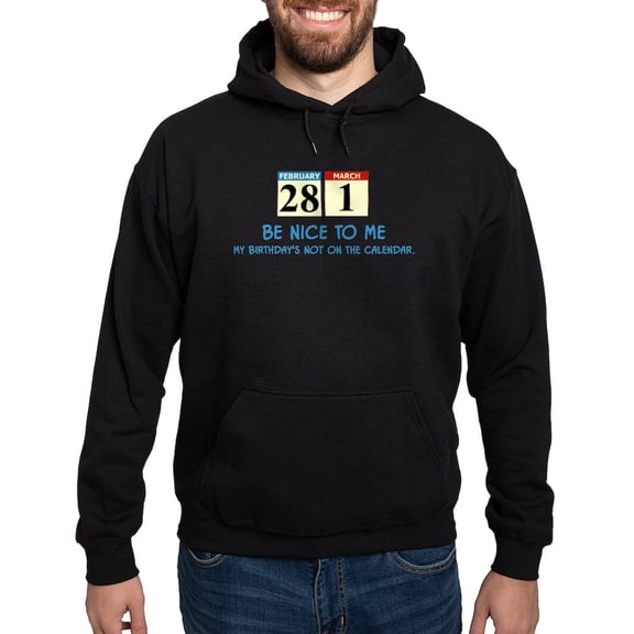 CafePress - Be Nice To Me, My Birthday's Not On Hoodie (Dark) - Pullover Hoodie, Classic, Comfortable Hooded Sweatshirt
