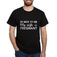 thumbnail image 1 of CafePress - Be Nice To Me My Wife Is Pregnant T Shirt - Men's Classic Graphic Cotton T-Shirt, 1 of 4