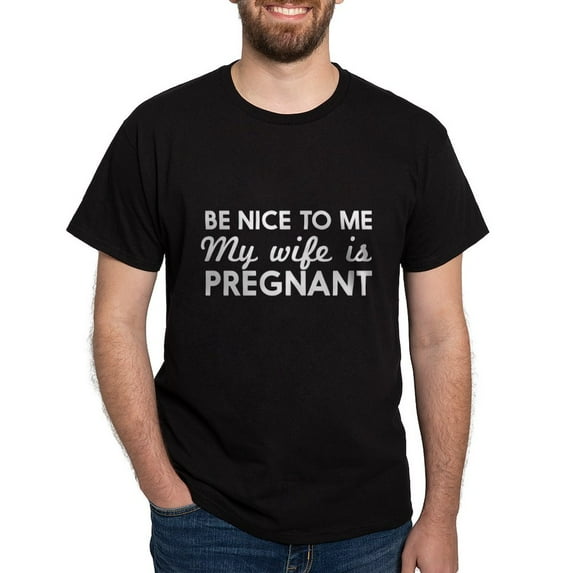 CafePress - Be Nice To Me My Wife Is Pregnant T Shirt - Men's Classic Graphic Cotton T-Shirt