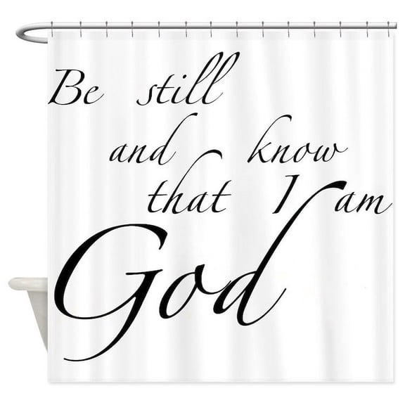 CafePress - Be Still - Unique Fabric Shower Curtain 70" x 72"