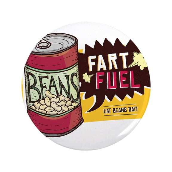 CafePress - Beans Fart Fuel 3.5 Button - 3.5" Button