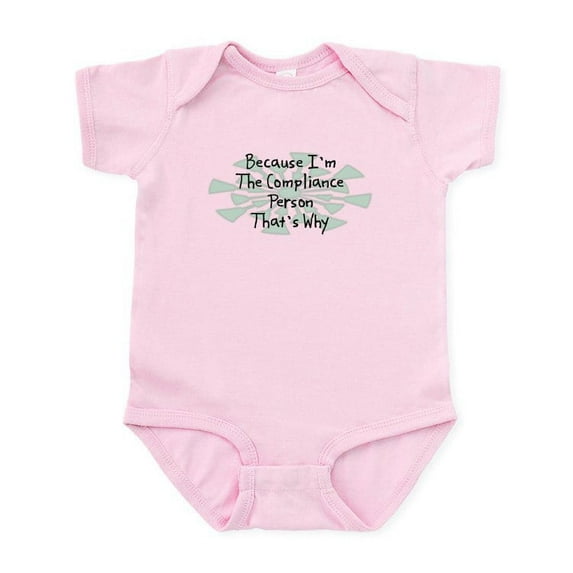 CafePress - Because Compliance Person Infant Bodysuit - Baby Light Bodysuit, Size Newborn - 24 Months