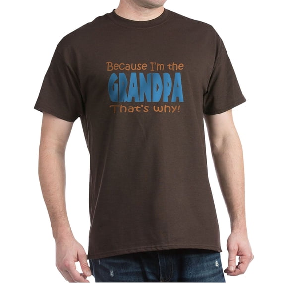 CafePress - Because I'm The Grandpa Dark T Shirt - Men's Classic Graphic Cotton T-Shirt