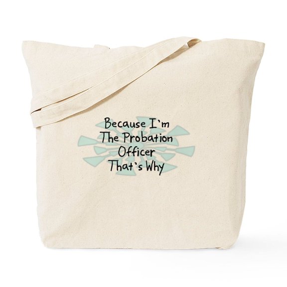 CafePress - Because Probation Officer Tote Bag - Unisex Canvas Tote Bag, Beige, 1-Piece