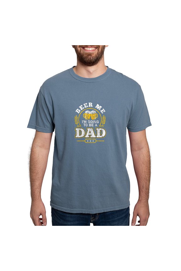 - Beer Me Im Going To Be A Dad Fathers Day F T Shirt - Mens Comfort Colors Shirt
