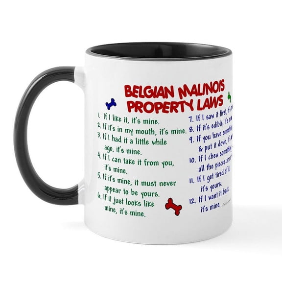 CafePress - Belgian Malinois Property Laws 2 Mug - 11 oz Ceramic Mug - Novelty Coffee Tea Cup