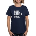 thumbnail image 1 of CafePress - Best. Abuela. Ever. T Shirt - Women's Traditional Fit Dark T-Shirt, 1 of 4