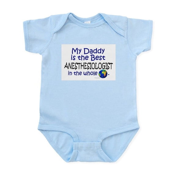 CafePress - Best Anesthesiologist In The World (Daddy) Infant - Baby Light Bodysuit, Size Newborn - 24 Months