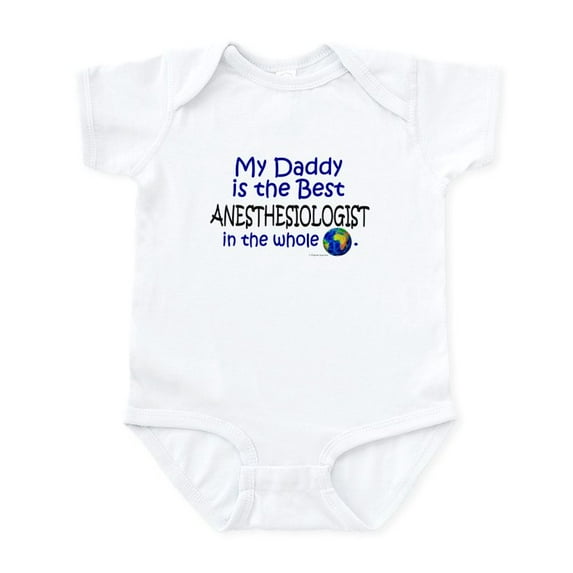 CafePress - Best Anesthesiologist In The World (Daddy) Infant - Baby Light Bodysuit, Size Newborn - 24 Months