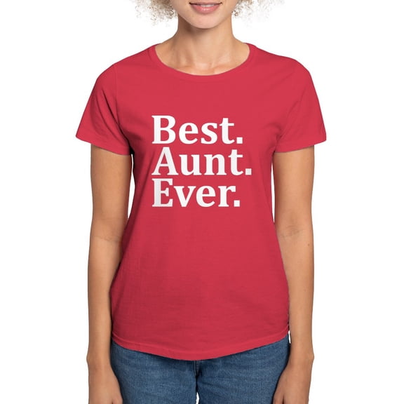 CafePress - Best Aunt Ever T Shirt - Women's Traditional Fit Dark T-Shirt