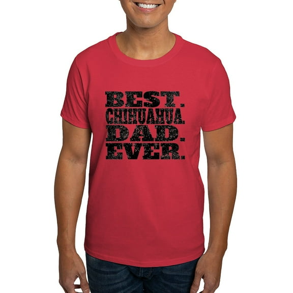 CafePress - Best Chihuahua Dad Ever T Shirt - Men's Classic Graphic Cotton T-Shirt