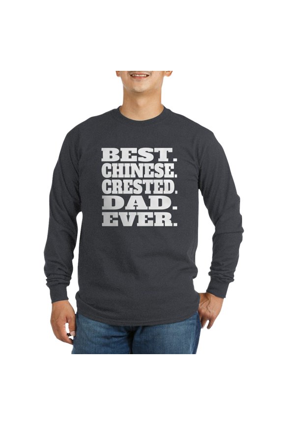- Best Chinese Crested Dad Ever Long Sleeve T Shirt - Long Sleeve Dark T-Shirt