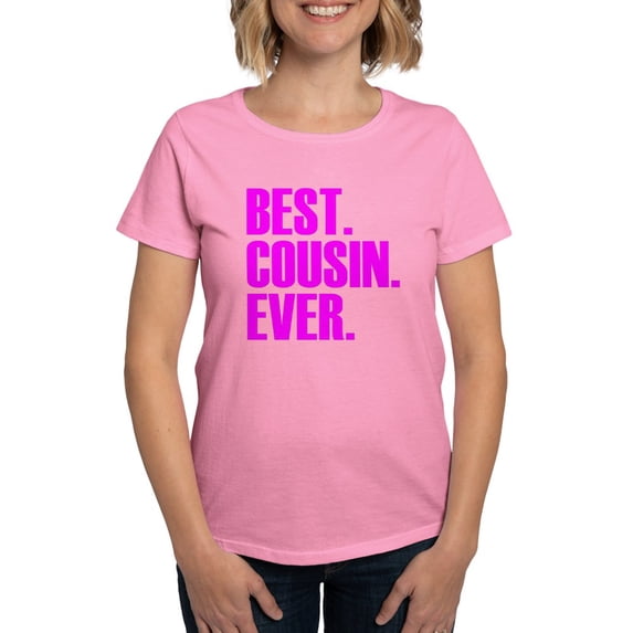 CafePress - Best Cousin Ever T Shirt - Women's Traditional Fit Dark T-Shirt