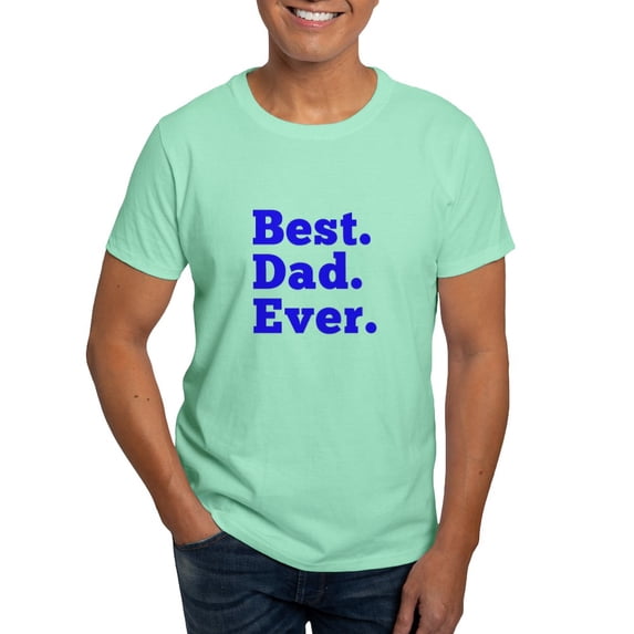 CafePress - Best Dad Ever T Shirt - Men's Classic Graphic Cotton T-Shirt