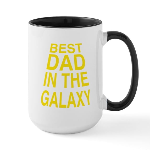 CafePress - Best Dad In The Galaxy - 15 oz Ceramic Large White Novelty Mug