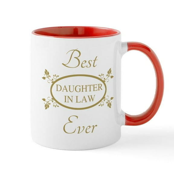 CafePress - Best Daughter In Law Ever Mug - 11 oz Ceramic Mug - Novelty Coffee Tea Cup