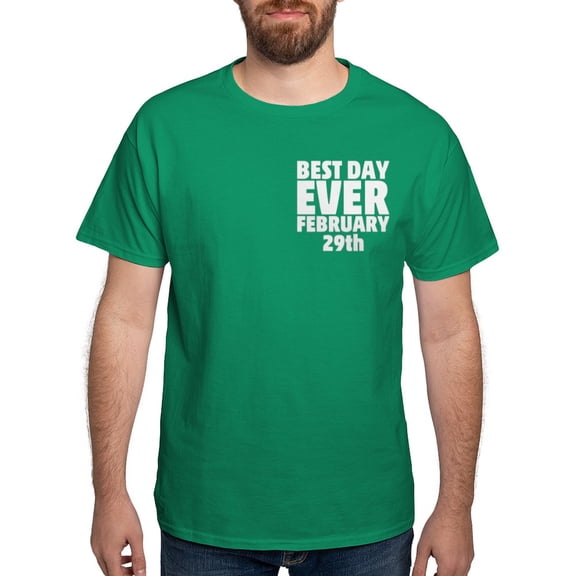 CafePress - Best Day Ever February 29Th T Shirt - Men's Classic Graphic Cotton T-Shirt