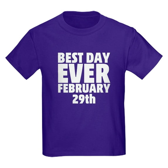 CafePress - Best Day Ever February 29Th T Shirt - Dark T-Shirt Kids XS-XL