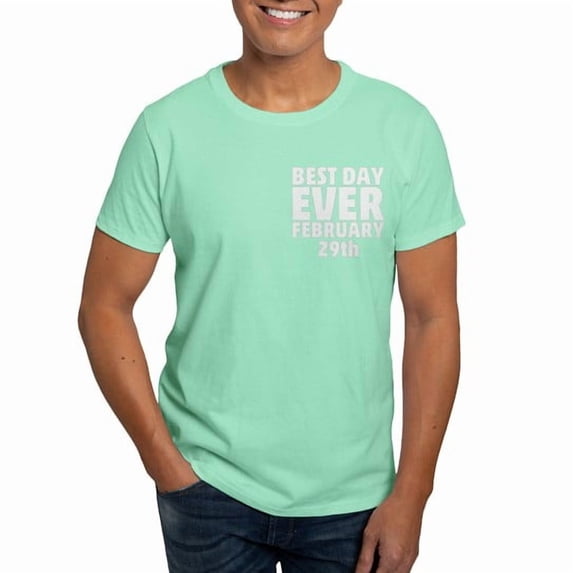 CafePress - Best Day Ever February 29Th T Shirt - Men's Classic Cotton T-Shirts