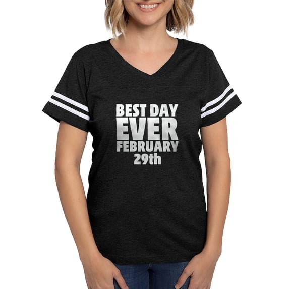 CafePress - Best Day Ever February 29Th T Shirt - Womens Football Shirt