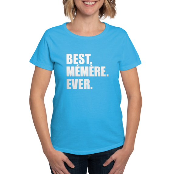 CafePress - Best. Memere. Ever. T Shirt - Women's Traditional Fit Dark T-Shirt