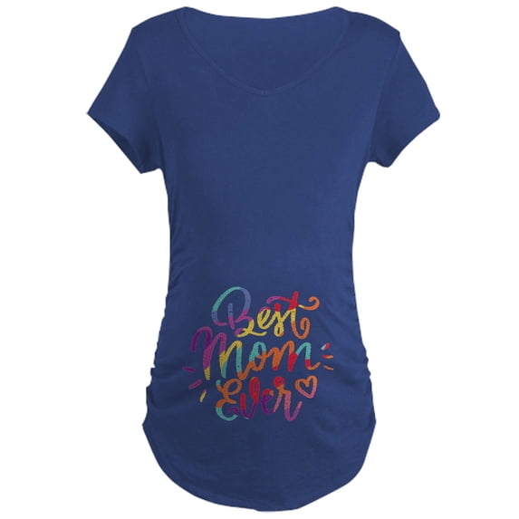 CafePress - Best Mom Ever Colorful Maternity T Shirt - Maternity Dark T-Shirt