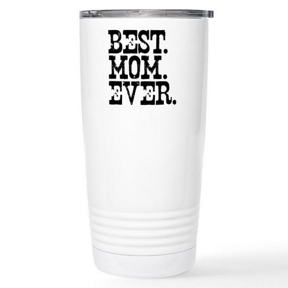 CafePress - Best Mom Ever Stainless Steel Travel Mug - Insulated Stainless Steel Travel Tumbler 20 oz.