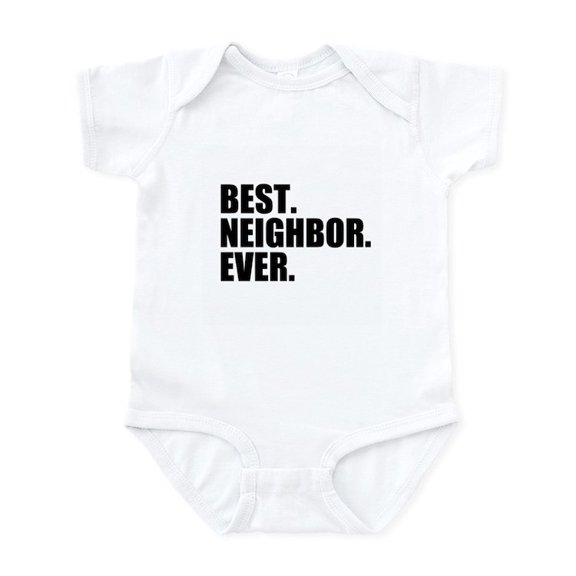 CafePress - Best Neighbor Ever Body Suit - Baby Light Bodysuit, Size Newborn - 24 Months