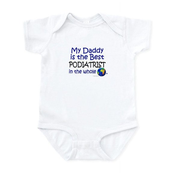 CafePress - Best Podiatrist In The World (Daddy) Infant Bodysu - Baby Light Bodysuit, Size Newborn - 24 Months