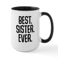 thumbnail image 1 of CafePress - Best Sister Ever - 15 oz Ceramic Large White Novelty Mug, 1 of 4