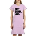 thumbnail image 1 of CafePress - Best Sister Ever - Women's Nightshirt, 1 of 4