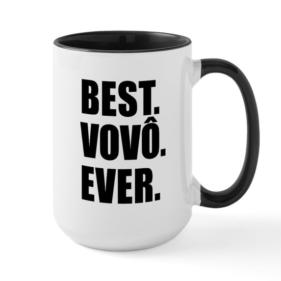 CafePress - Best Vovo Ever Grandpa - 15 oz Ceramic Large White Novelty Mug