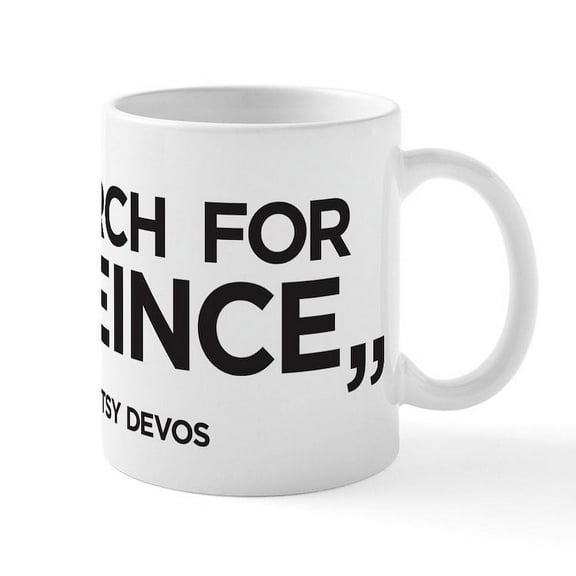 CafePress - Betsy Devos Sceince Mug - 11 oz Ceramic Mug - Novelty Coffee Tea Cup
