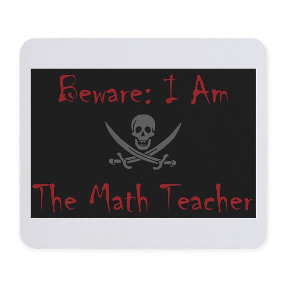 CafePress - Beware I Am The Math Teacher Mousepad - Non-slip Rubber Mousepad, Gaming Mouse Pad