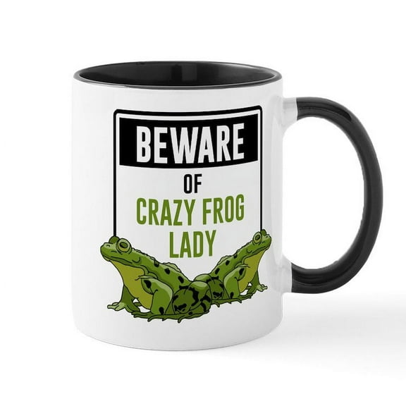 CafePress - Beware Of Crazy Frog Lady - 11 oz Ceramic Mug - Novelty Coffee Tea Cup