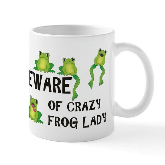 CafePress - Beware Of Crazy Frog Lady Mug - 11 oz Ceramic Mug - Novelty Coffee Tea Cup