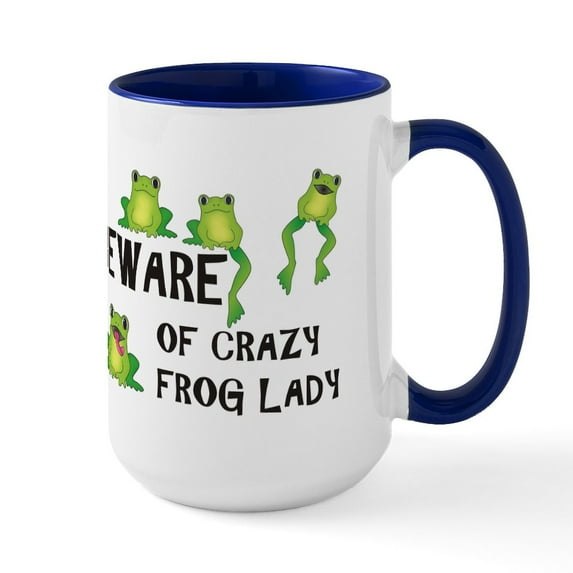 CafePress - Beware Of Crazy Frog Lady Mug - 15 oz Ceramic Large White Novelty Mug